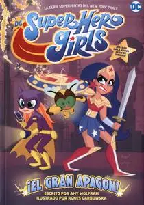 DC Super Hero Girls. ¡El Gran Apagón!