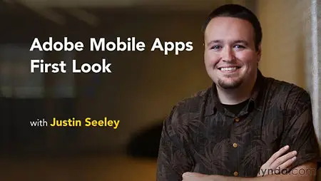 Lynda - Adobe Mobile Apps First Look