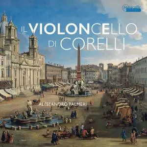 Alessandro Palmeri - Il Violoncello di Corelli - Works by Boni, Colombi, Gabrielli, Lulier & Vitali (2021) [24/44]