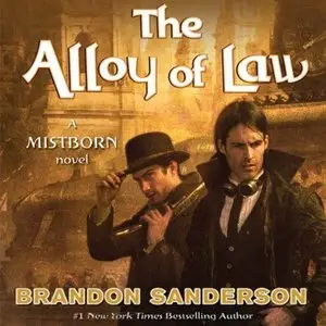 The Alloy of Law: A Mistborn Novel (Audiobook)