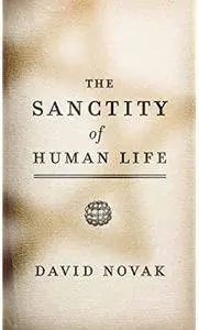 The Sanctity of Human Life [Repost]