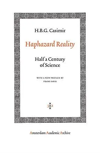 Haphazard Reality: Half a Century of Science