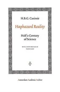 Haphazard Reality: Half a Century of Science