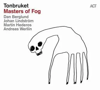 Tonbruket - Masters of Fog (2019)