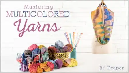 Mastering Multicolored Yarns