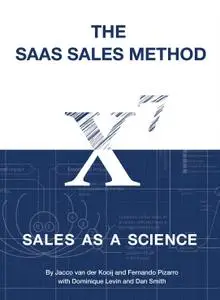 The SaaS Sales Method: Sales As a Science