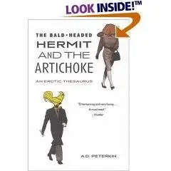 The Bald Headed Hermit and the Artichoke: An Erotic Thesaurus