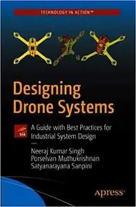Industrial System Engineering for Drones: A Guide with Best Practices for Designing