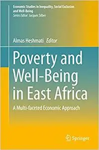 Poverty and Well-Being in East Africa: A Multi-faceted Economic Approach