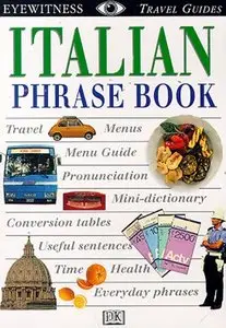Italian Phrase Book: Eyewitness Travel Guides