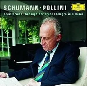 Schumann – Allegro, Kreisleriana & Songs of Dawn – Pollini (2002)