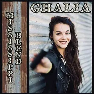 Ghalia - Mississippi Blend (2019) [Official Digital Download]