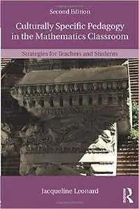 Culturally Specific Pedagogy in the Mathematics Classroom Ed 2