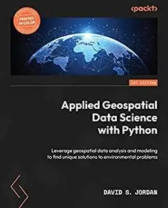 Applied Geospatial Data Science with Python