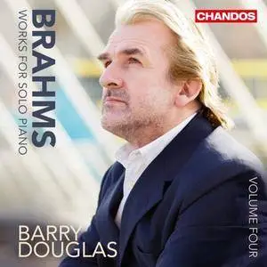 Barry Douglas  - Brahms: Works For Solo Piano, Vol.4 (2015) [Official Digital Download 24bit/96kHz]
