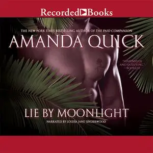 «Lie by Moonlight» by Amanda Quick