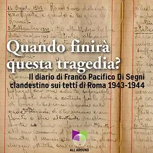 «Quando finirà questa tragedia» by Franco Segni Pacifico