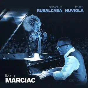 Gonzalo Rubalcaba and Aymee Nuviola - Live in Marciac (2022)