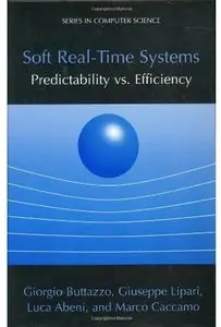 Soft Real-Time Systems: Predictability vs. Efficiency [Repost]