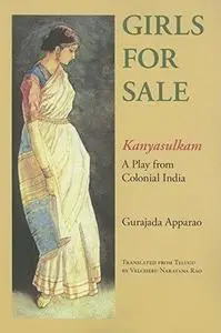 Girls for Sale: Kanyasulkam, a Play from Colonial India