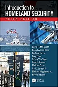 Introduction to Homeland Security, Third Edition Ed 3
