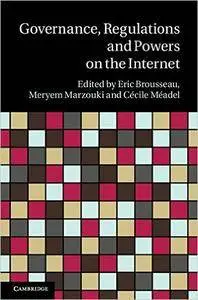 Governance, Regulation and Powers on the Internet (Repost)