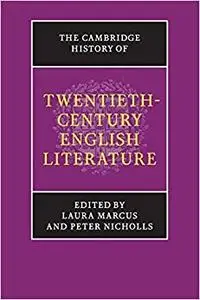 The Cambridge History of Twentieth-Century English Literature