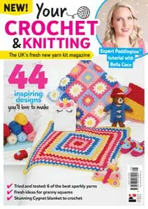 Your Crochet & Knitting – December 2018