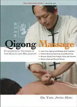 Qigong Massage (Dr Yang, Jwing-Ming 2009)