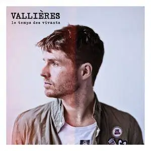 Vincent Vallières - Le temps des vivants (2017)