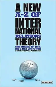 A New A-Z of International Relations Theory