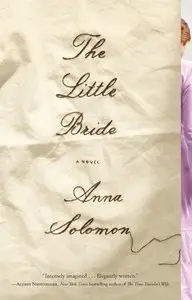 Anna Solomon - The Little Bride