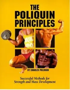 The Poliquin Principles: Successful Methods for Strength and Mass Development (repost)