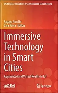 Immersive Technology in Smart Cities: Augmented and Virtual Reality in IoT