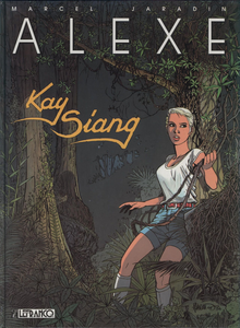 Alexe - Tome 3 - Kay Siang