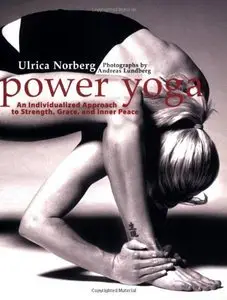 Power Yoga: An Individualized Approach to Strength, Grace, and Inner Peace (repost)