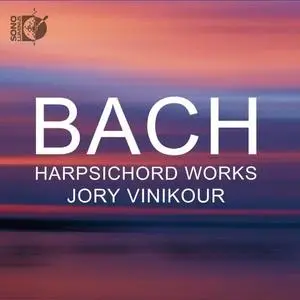 Jory Vinikour - J.S. Bach: Harpsichord Works (2020)