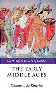 The Early Middle Ages: Europe 400-1000