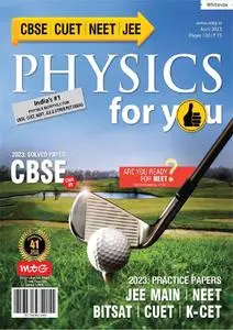 Physics For You – April 2023