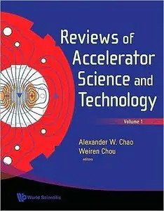 Reviews of Accelerator Science and Technology, Volume 1 (repost)