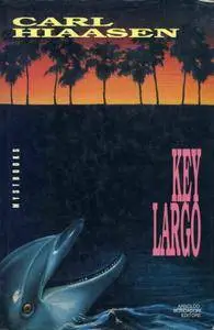 Carl Hiaasen - Key Largo (repost)
