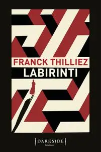 Franck Thilliez - Labirinti
