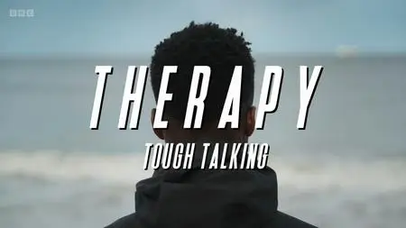 BBC - Therapy: Tough Talking (2023)