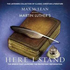 «Martin Luther's Here I Stand» by Martin Luther,Zondervan