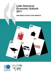 Perspectivas Económicas de América Latina 2011: En qué medida es clase media América Latina 