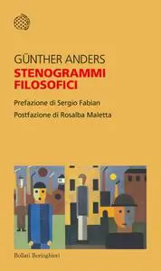 Günther Anders - Stenogrammi filosofici