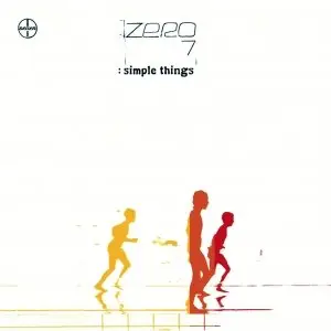 Zero 7 - Discography (2001 - 2009)