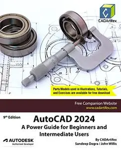 AutoCAD 2024: A Power Guide for Beginners and Intermediate Users (9th Edition)