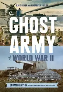 The Ghost Army of World War II, Updated Edition