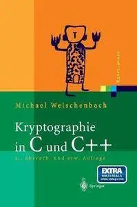 Kryptographie in C und C++: Zahlentheoretische Grundlagen, Computer-Arithmetik mit großen Zahlen, kryptographische Tools (Repos